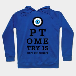 Optometry Is Out Of Sight Hoodie